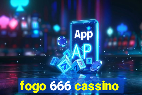 fogo 666 cassino